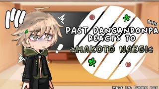 || Past Danganronpa 1 reacts to Makoto  Naegi   || Credits are in the video || Thank you all 
