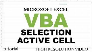 Excel VBA - Selection, Active Cell, Range - Part 7