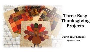 Three Easy Thanksgiving Projects Using Scraps