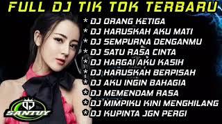 FULL ALBUM DJ TERBARU 2023 FULL BASS ORANG KETIGA X HARUSKAH AKU MATI