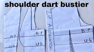 Easiest way to draft a shoulder dart  bustier