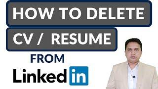 How To Delete Your Resume From Your LinkedIn Profile | How To Remove CV From LinkedIn Profile