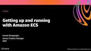 AWS re:Invent 2020: Getting up and running with Amazon ECS