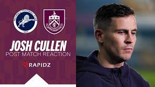 Cullen Disappointed With Result In London | REACTION | Millwall 1-0 Burnley