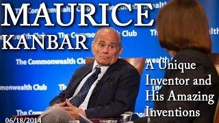 Maurice Kanbar: A Unique Inventor and His Amazing Inventions