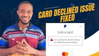 Reasons why your cards get declined on PayPal