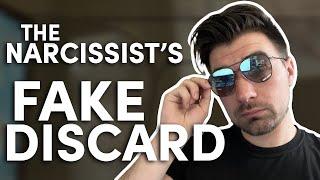 Watch out for the narcissist’s FAKE DISCARD