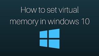 How to set virtual memory in Windows 10