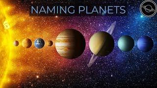 How did the Planets get their Names