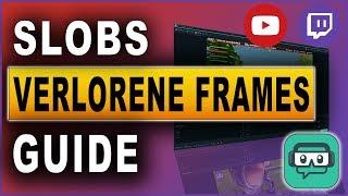 Streamlabs OBS VERLORENE FRAMES Guide | Tutorial 2019