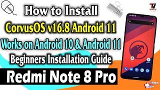 Redmi Note 8 Pro :Install CorvusOS v16.8 Beginner's Guide | MIUI 12 & MIUI 12.5 | Anti Brick 2021 |