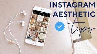 INSTAGRAM AESTHETIC: How To Create A Consistent Theme On Instagram