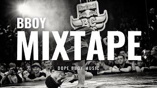 Bboy Music / Fresh Dope Mix For Practice / Bboy Mixtape