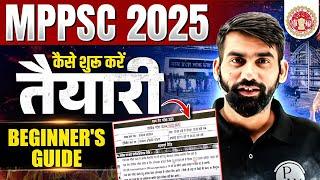 MPPSC 2025 Strategy: कैसे शुरू करें तैयारी | Beginner's Guide to Crack Exam | MP Exams Wallah