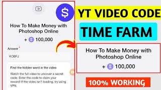 HOW TO MAKE MONEY WITH PHOTOSHOP ONLINE CODE TIME FARM WATCH YOUTUBE VIDEOS CODE TODAY