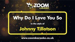 Johnny Tillotson - Why Do I Love You So - Karaoke Version from Zoom Karaoke