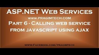 Part 6   Calling asp net web service from javascript using ajax