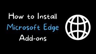 How to Install Microsoft Edge Add-ons / Extensions