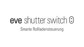 Eve Shutter Switch Installation (Deutsch)
