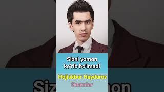 Hojiakbar Haydarov - Odamlar | Lyrics | Matn | Text | Текст #hojiakbarhaydarov #hojiakbar_haydarov