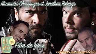 Film de gars | Alexandre Champagne et Jonathan Roberge | Extrait Sous Écoute