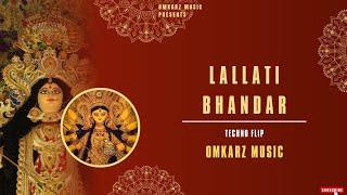 Lallati Bhandar X Techno - OmkarZ Music #navratri2024