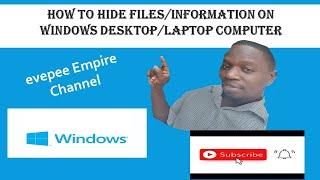 HOW TO HIDE FILES ON WINDOWS PC