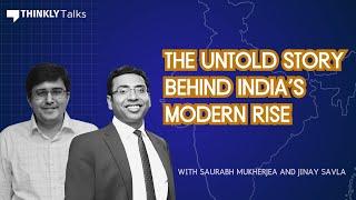 The Untold Story Behind India's Modern Rise Ft Saurabh Mukherjea & Jinay Savla I Thinkly Talks #AMA