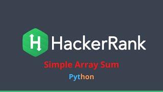 1. HackerRank - Simple Array Sum - Python