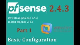 Download and Install PfSense 2.4.3 - basic configuration - pfSense Part 1
