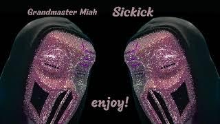 Omg Grandmaster Miah Sickick Music Hits  Remix  Megamix  Mashup  Hip Hop  Dance  RnB Trap Bass