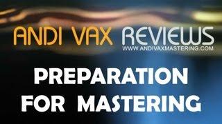 ANDIVAX REVIEWS 006 ENG - Preparation of materials for mastering