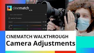 CineMatch Walkthrough | Camera Adjustments