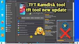 Tft ramdisk tool | Tft unlock tool new update 2024 | tft icloud tool free 2024