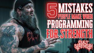 TOP 5 MISTAKES PEOPLE MAKE WHEN PROGRAMMING FOR STRENGTH!