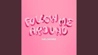 Follow Me Around