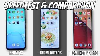 Redmi Note 13 Pro vs Redmi Note 13 vs Redmi 13 | Speedtest & Camera Comparison