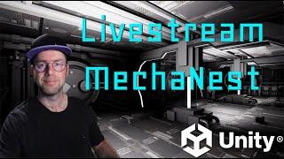 UNITY - Game Dev - MechaNest | Building v2.0.7-alpha1 - DAY 1