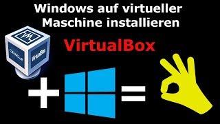 VirtualBox - Windows 10 in virtueller Maschine installieren! 