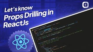 Props Drilling in ReactJS