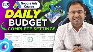 Google Ads Course | Complete Concept of Daily Budget | Must Watch  | Part#15 | UmarTazkeer