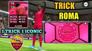 TRICK TO GET ALDAIR IN ICONIC MOMENT ROMA | PES 2021 MOBILE