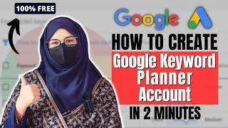 How to Create Google Keyword Planner Account? | Google Keyword Planner for Keyword Research