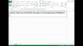 Excel VBA Hex Convert Numbers to Hexidecimals data type formula