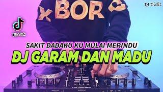 DJ GARAM DAN MADU - SAKIT DADAKU KU MULAI MERINDU REMIX FULL BASS VIRAL TIKTOK TERBARU 2024