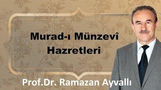 Murad-ı Münzevi hazretleri