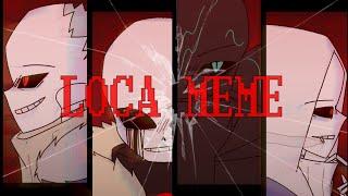 LOCA - [Animation Meme ]• [ UndertaleAu ]•[ bad guys sans ] (Flipaclip)