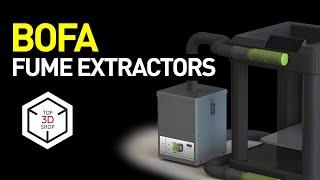 BOFA Fume Extractors Overview: Fume Extractors For High-Performance 3D Printers