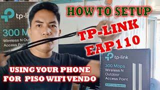 HOW TO SETUP TP LINK EAP 110 USING CELLPHONE FOR PISO WIFI VENDO ANTENNA