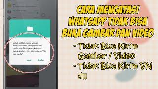 Cara Mengatasi Whatsapp Tidak Bisa Buka Gambar Dan Video